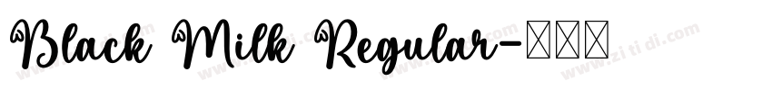 Black Milk Regular字体转换